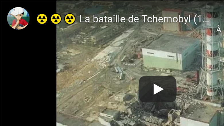 Screenshot 2022-03-09 at 17-44-48 Documentaire la bataille de Tchernobyl (Passé sous silence) -.png