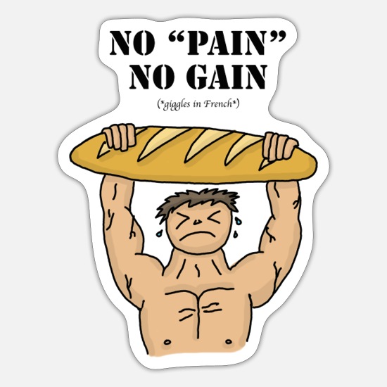 no-pain-no-gain-blague-francaise-autocollant.jpg